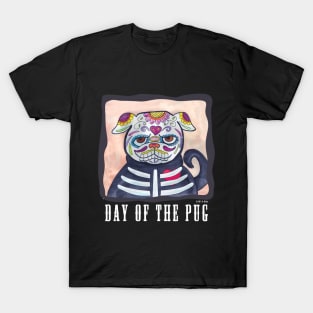 Day Of The Pug For Black Tees T-Shirt